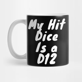 My hit dice is a D8 Mug